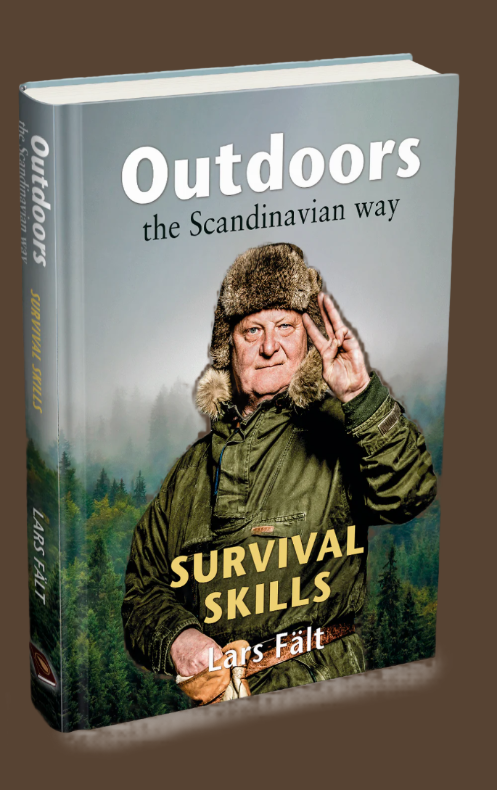 Outdoors the Scandinavian Way - Survival Skills front cover of book