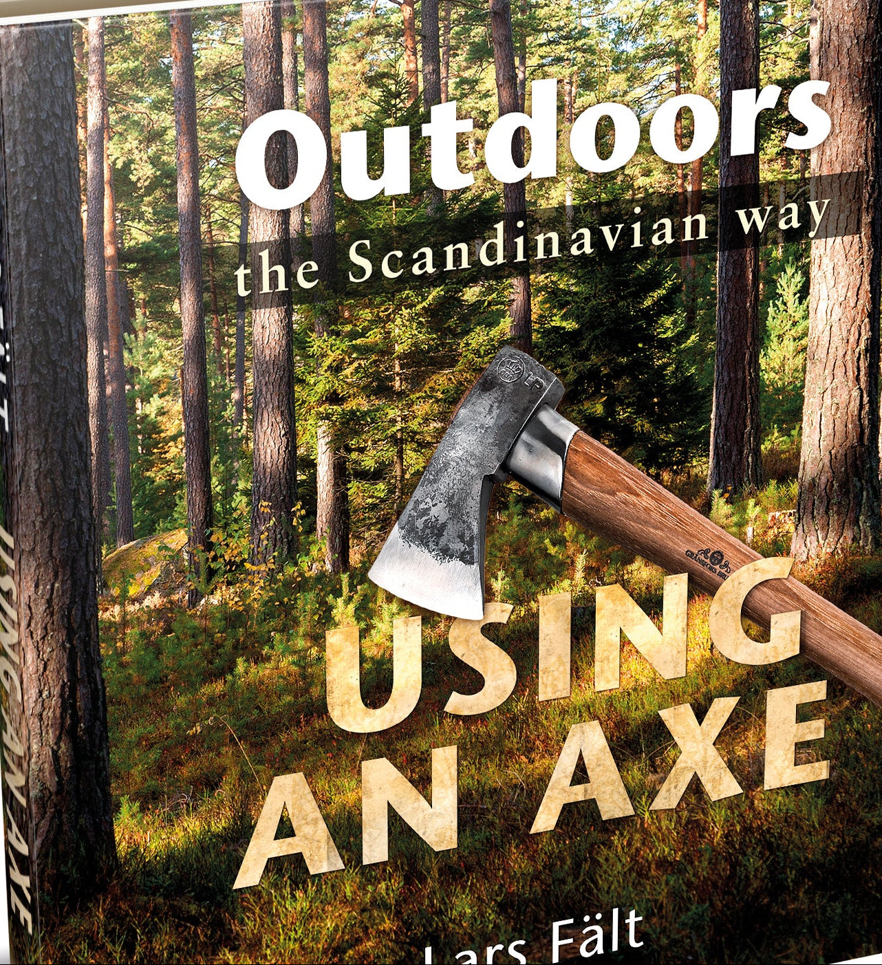 Book titled 'Outdoors the Scandinavian way: Using an Axe' by Lars Fält with a forest background on the cover.